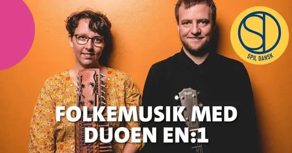 Spil dansk koncert med En:1