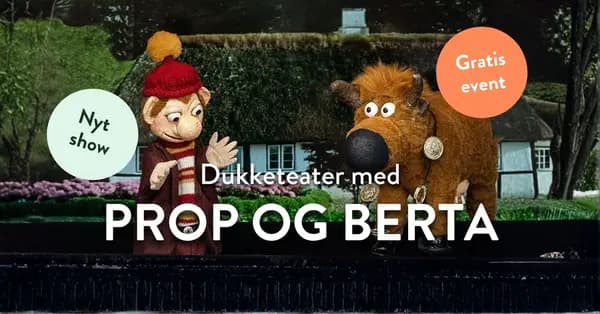 Dukketeater med Prop og Berta i Plantorama Viborg